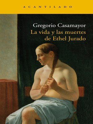 cover image of La vida y las muertes de Ethel Jurado